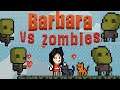 Barbara vs Zombies - So Many Kitties to Pet - Barbara vs Zombies lets play