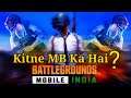 Bgmi Kitne Mb Ka Hai | Pubg Mobile Kitne Mb Ka Hai | Battleground Mobile India Kitne Mb Ka Hai |