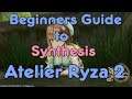Beginners Guide to Synthesis - Atelier Ryza 2