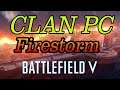 كلان بي سي CLAN PC Battlefield firestorm #battlefield_5 #firestorm #battleroyale #battlefield_6
