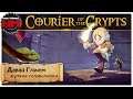 ЖУТКИЕ ГОЛОВОЛОМКИ | Давай глянем - Courier of the Crypts