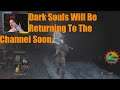 Dark Souls Will Be Returning To The Channel Soon