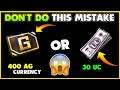 DON'T DO THIS MISTAKE! AG CURRENCY OR UC !? Season 13| PUBG MOBILE