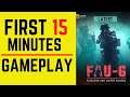 FAUG : First 15 Minutes Gameplay | Faug Mobile Gameplay | Faug Mobile Lag Free Gameplay