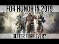 For Honor in 2019 - better than ever?