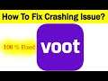 How To Fix "Voot" App Keeps Crashing Problem Android & Ios - Voot App Crash Issue