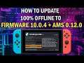 How to offline Install Firmware 10.0.4 & AMS 0.12.0 on Nintendo Switch - ChoiDujourNX Tutorial