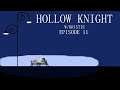 Kristie | Hollow Knight, ep 11: The Big Crunch