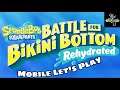 Let’s Play Spongebob Squarepants: Battle for Bikini Bottom - Rehydrated! (iOS & Android)
