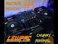 Lewpac's Mixtape Monday #1 - Chunky Minimal!