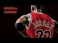Michael Jordan-GODZILA(Eminem,JuiceWRLD)
