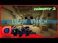 Minecraft - Diversity 2 End of Survival Branch & Escape Branch Time