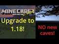 Minecraft :: How to Upgrade Java Worlds to 1.18 Without Generating New Caves