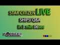 Star Citizen Live - Flight Ready Ships in 3 min 06