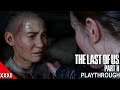 The Last of Us 2 Playthrough - Part 32