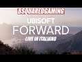 Ubisoft Forward 2020 Live Italiano