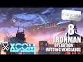 XCOM: Enemy Unknown | Complete Edition | Ironman | 8 | Operation Rotting Vengeance | Biggest Baddy