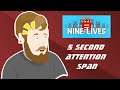 5 Second Attention Span: Nine Lives