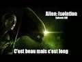 Alien: Isolation #14 - C'est beau mais c'est long