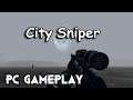 City Sniper Gameplay PC 1080p