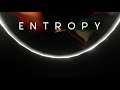ENTROPY GAMEPLAY | BEAUTY OF THE SPACE