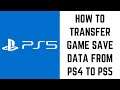 How to Transfer Game Save Data from PS4 to PS5