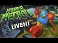 HYPER METROID: Return of Samoose - Session 2 - LIVE 🔴