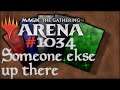 Let's Play Magic the Gathering: Arena - 1034 - Someone else up there