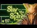 Let's Play Slay the Spire: July 28th Daily 2019 - Episode 197