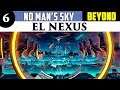NO MAN'S SKY BEYOND gameplay español #6 EL NEXUS