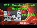 Pack of Cards a Day #120 - Pack #6 - 2021 Panini Mosaic Baseball Hobby Box - #Mosaicbaseball #mosaic