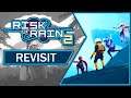 Risk of Rain 2 ​Overview | Revisit in 2021