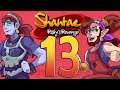 Shantae: Risky's Revenge [013 - Harness the Power] ETA Plays!