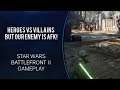 Star Wars Battlefront 2 Heroes Vs Villains But Our Enemy Is AFK!