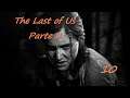 The Last of Us 2 - Capitulo 10 | Gameplay Español PS4
