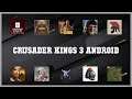 Top rated 10 Crusader Kings 3 Android Android Apps