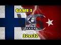 TURKEY vs FINLAND - 32vs32 - QUARTER FINAL - GAME 3 - GLL Nations Royale - PUBG