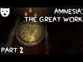 Amnesia: The Great Work - Part 4 | SURVEYING A COLLAPSING CASTLE HORROR MOD 60FPS GAMEPLAY |