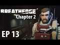BREATHEDGE CHAPTER 2 | Ep 13 | Getting It Together | Breathedge Beta Gameplay!