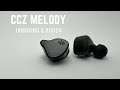 CCZ Melody | Unboxing and Review