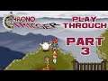 Chrono Trigger - Part 3 - Super Nintendo Playthrough 😎RєαlƁєηנαмιllιση