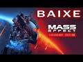 COMO BAIXAR ( Mass Effect Legendary Edition ) Lançamento para PC..