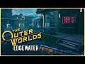 EDGEWATER | THE OUTER WORLDS GAMEPLAY | PART 2