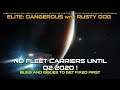 Elite Dangerous - No Fleet Carriers until Q2 2020 - Outstanding bugs to be fixed first !