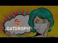 finally a datdrop video? (DATDROP)