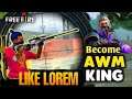 How To Use Sniper Like Lorem   AWM   M82B   KAR98  FREE FIRE BATTLEGROUND
