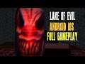 Lake Of Evil Full GamePlay | Lake Of Evil | Android & iOS