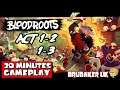 Let's Play Bloodroots - PC Gameplay Act 1-2 / 1-3 And Extra