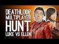 Luke and Ellen Hunt Each Other! | Intense Hide and Seek in Deathloop Multiplayer
