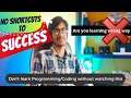 No shortcuts to Success | How to learn coding/programming ? #codewithankit #howto #coding